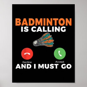 Poster Badminton Está Ligando E Preciso Ir A Badminton