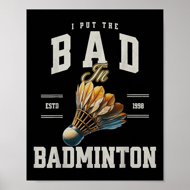 Poster Badminton, Eu Coloquei O Mau No Carro De Badminton (Frente)