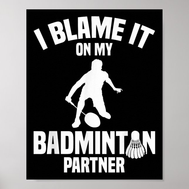 Poster Badminton Game Shuttle Eu Culpo O Jogador De Badmi (Frente)