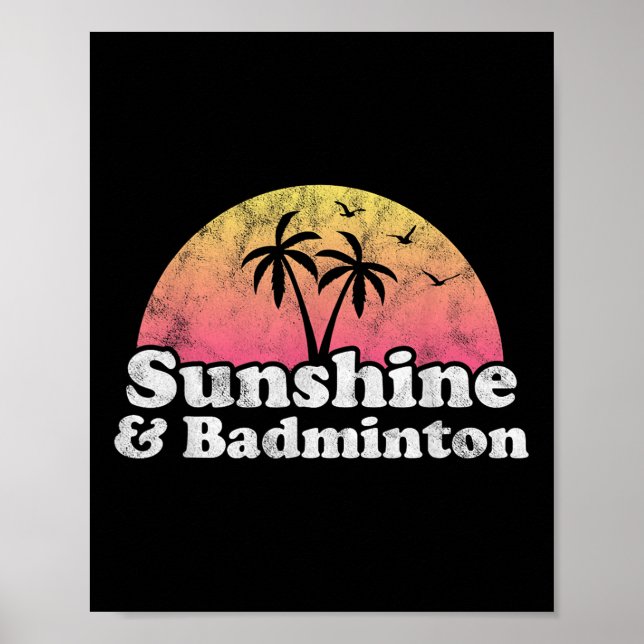 Poster Badminton Gift - Sunshine And Badminton For Men Wo (Frente)