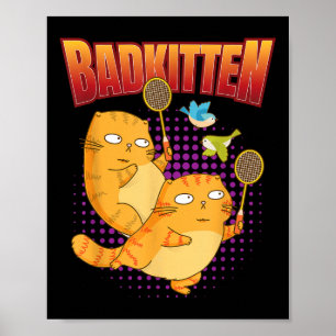 Poster Badminton I Badkitten Cat I Badminton Racket Shutt