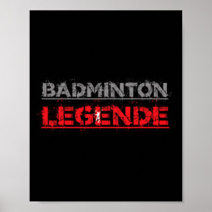Poster Badminton Legend Funny Badminton Gift Shuttle