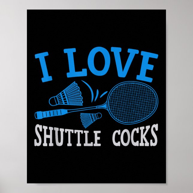 Poster Badminton Racket Fun Player I Love Shuttle S  (Frente)