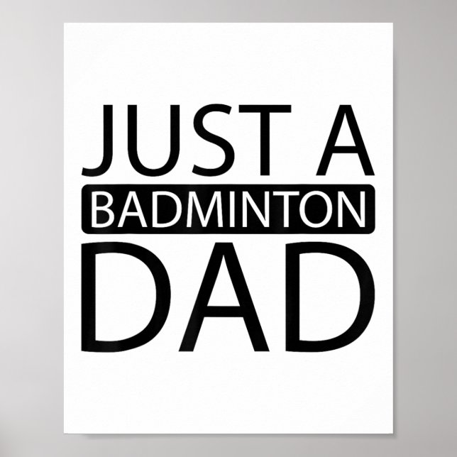 Poster Badminton Shuttle Racket Racquet - Just A Badminto (Frente)