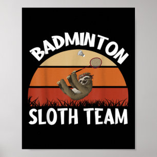 Poster Badminton Sloth Team Design Para Jogadores De Badm
