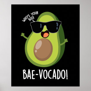 Poster Bae-vocado Funny Avocado Pun Dark BG