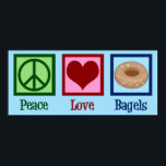 Poster Bagagens de Amor pela Paz<br><div class="desc">Bagéis de amor pela paz. Um presente bonito de dono de compro de bagel para um amante de bens cozidos e comida de café da manhã.</div>