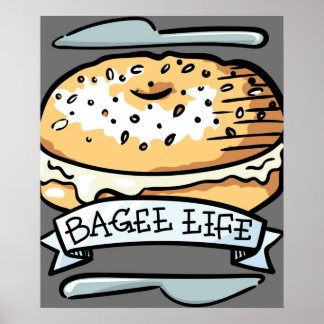 Poster Bagel Life Tudo Bagas é tudo para mim