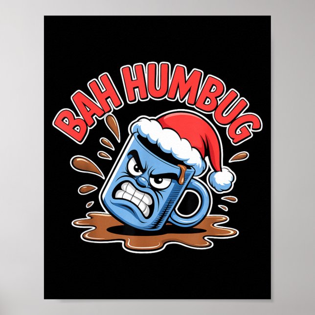 Poster Bah Humbug Santa's Coffee Mug Sarcastic Christmas  (Frente)