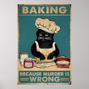 Poster Baking porque o assassinato é preto de gato errado