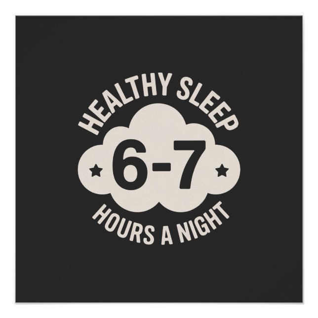 Pôster Balanced Sleep Night Six-Seven Hours Focus T-Shirt (Frente)