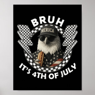 Poster Bald Eagle Bruh Engraçado 4 De Julho Dia Da Indepe