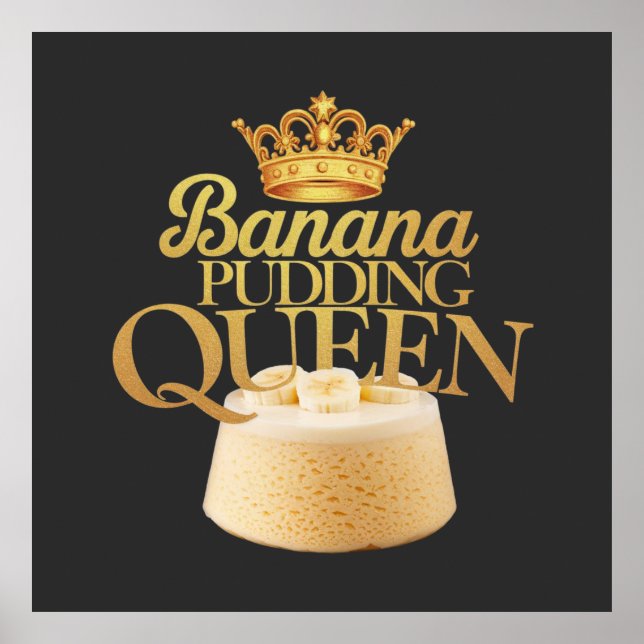 Poster Banana Pudim Queen Ultimate design para Dessert (Frente)