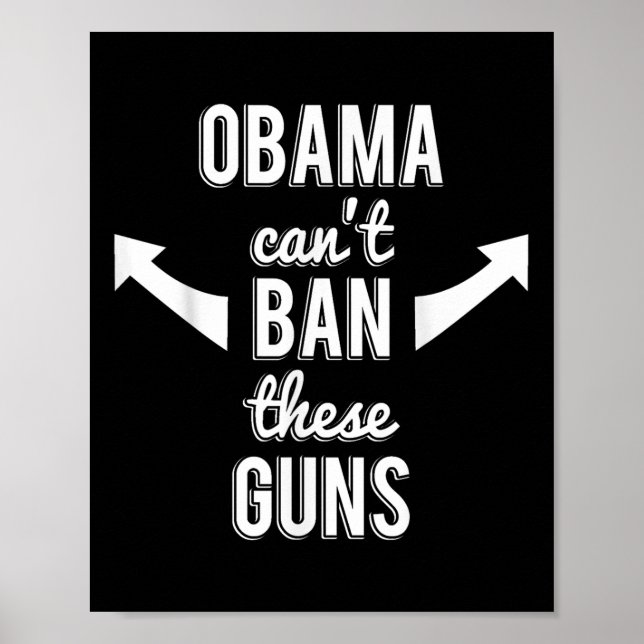 Poster Barack Obama Cant Proibir Estas Armas (Frente)