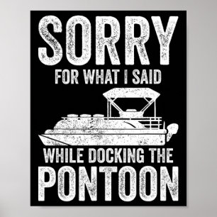 Poster Barco Pontão Engraçado Desculpe Enquanto Atraca O