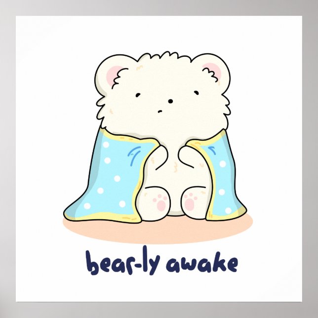 Poster Barly Awake Engraçado Sleepy Bear Pun (Frente)