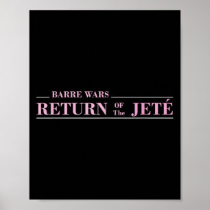 Poster Barre Return Of The Jete Balé Ballerina Piada Quo