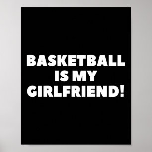 Poster Basquete é meu presente de basquete de Namorada