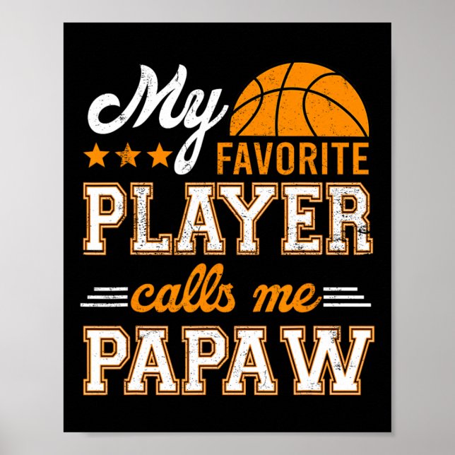 Poster Basquete Meu Jogador Favorito Me Chama De Papaw (Frente)