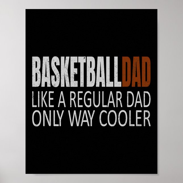 Poster Basquete Pai de basquete como um Pai normal (Frente)