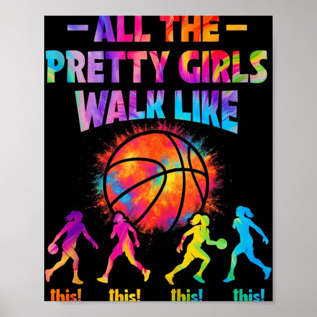 Poster Basquete Todas As Meninas Bonito Caminham Assim Pa (Frente)