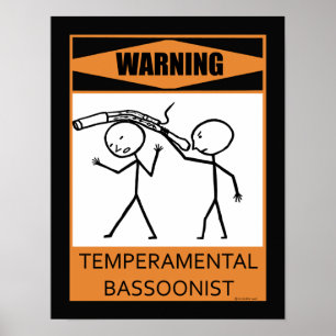Poster Bassonista Temperamental de Alerta