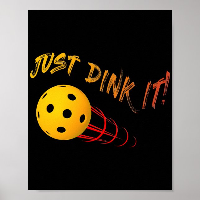 Poster Basta Dink It - Engraçado Pickleball (Frente)