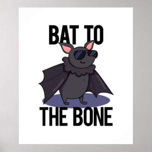 Poster Bat To Bone Cute Animal Pun