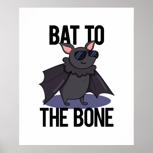 Poster Bat To Bone Funny Animal Pun (Frente)