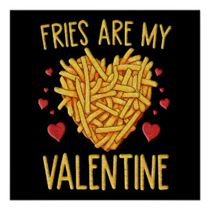 Pôster Batatas Fritas São Meu Dia dos Namorados