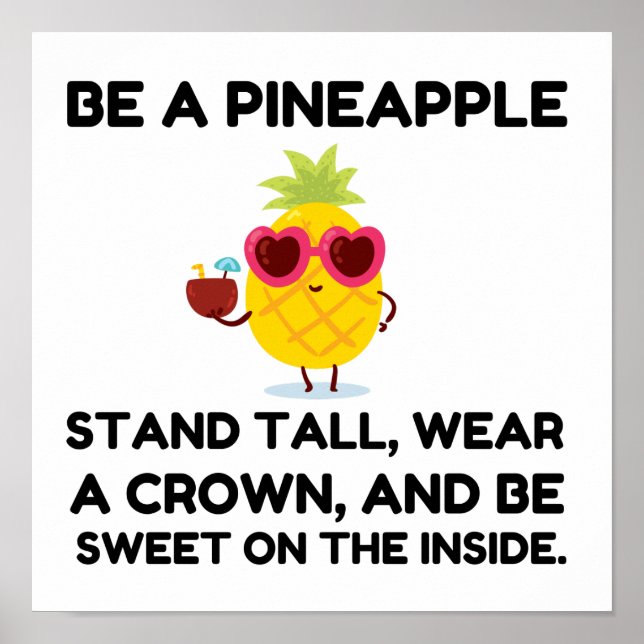 Poster Be a pineapple wear acrown (Frente)