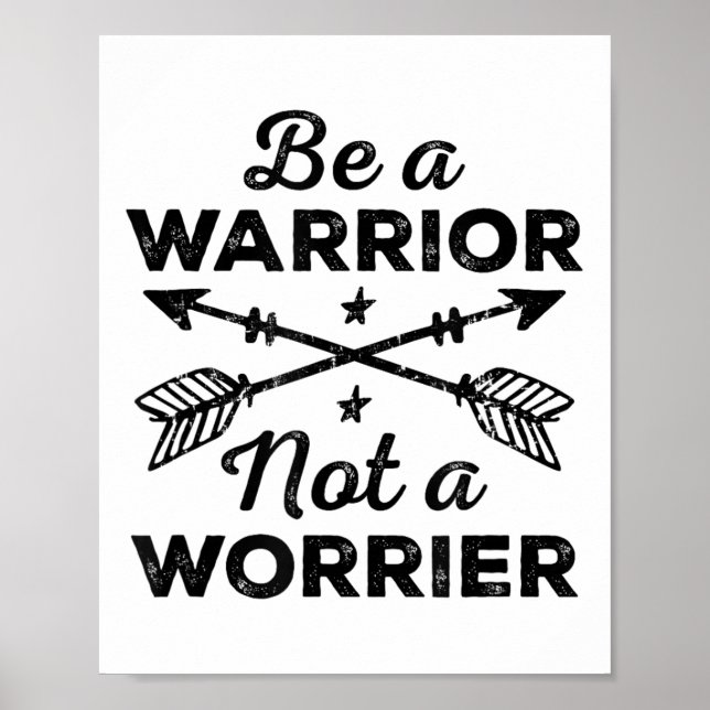 Poster Be A Warrior Not A Worrier Motivational Insrationa (Frente)