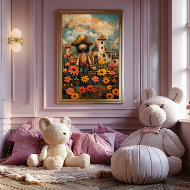 Pôster Be Brave, Be Bold - Póster Motivador infantil (Criador carregado)