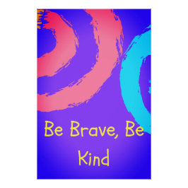 Pôster Be Brave Be Kind Nursery Wall Art Print