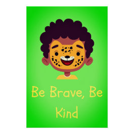Pôster Be Brave Be Kind Nursery Wall Art Print