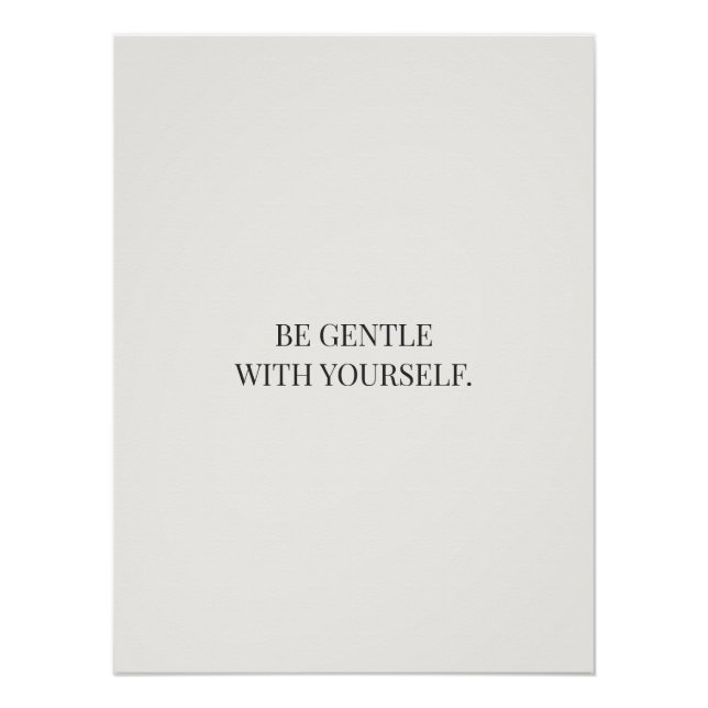 Pôster Be Gentle With Yourself – Calm Encouragement (Frente)