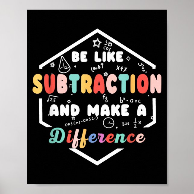 Poster Be Like Subtraction Math Quote Chalkboard Teacher  (Frente)