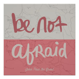 Pôster Be not afraid