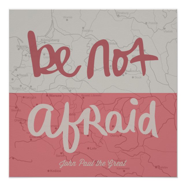Pôster Be not afraid (Frente)