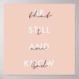 Poster Be Still and Know That I Am God Pink