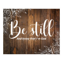 Be Still and Know That I’m God
