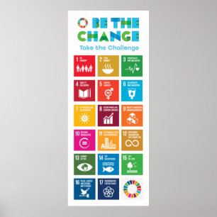 Poster Be the Change Take the Challenge Global Goals