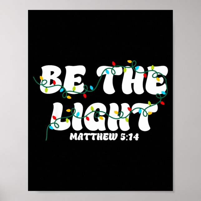 Poster Be The Light Matthew 5_14 Christian Merry Christma (Frente)