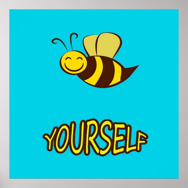 Poster Be Yourself Bee Gifts ,I Love Bee, Beekeeping Gift (Frente)