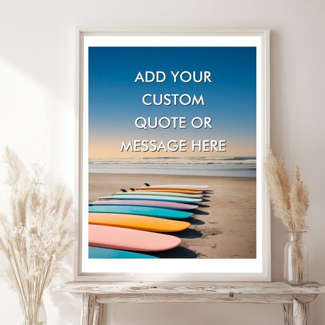 Poster Beach Surfing-Create Your Own Motivational  (Beach Surfing-Create Your Own Motivational Poster)