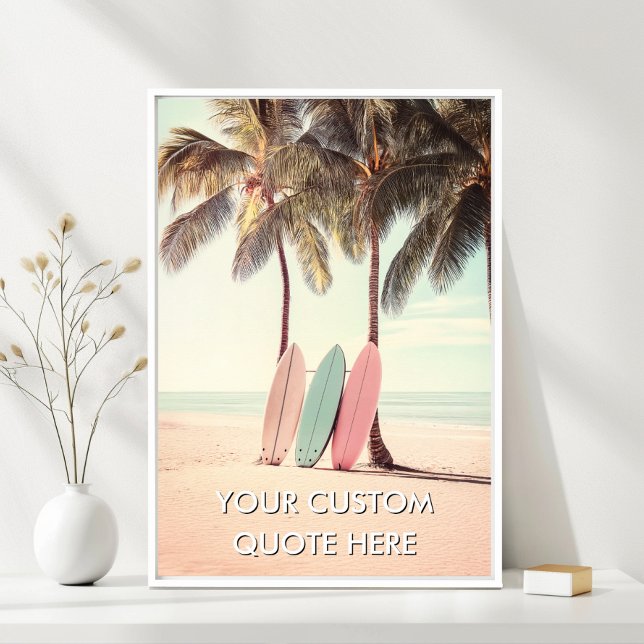 Poster Beach Surfing-Create Your Own Motivational  (Beach Surfing-Create Your Own Motivational Poster)