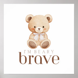 Poster beary brave childhood cancer sick kids cute sign