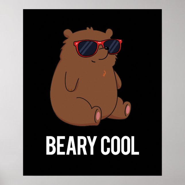 Poster Beary Legal Engraçado Urso Castanho Pun Escuro BG (Frente)