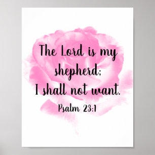 Poster Beautiful Pink Rose Bible Quote The 23rd Psalm