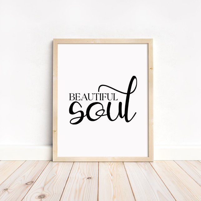 Poster Beautiful Soul - Boho Minimalist Motivational  (Beautiful Soul - Boho Minimalist Motivational Poster in a neutral wooden frame)